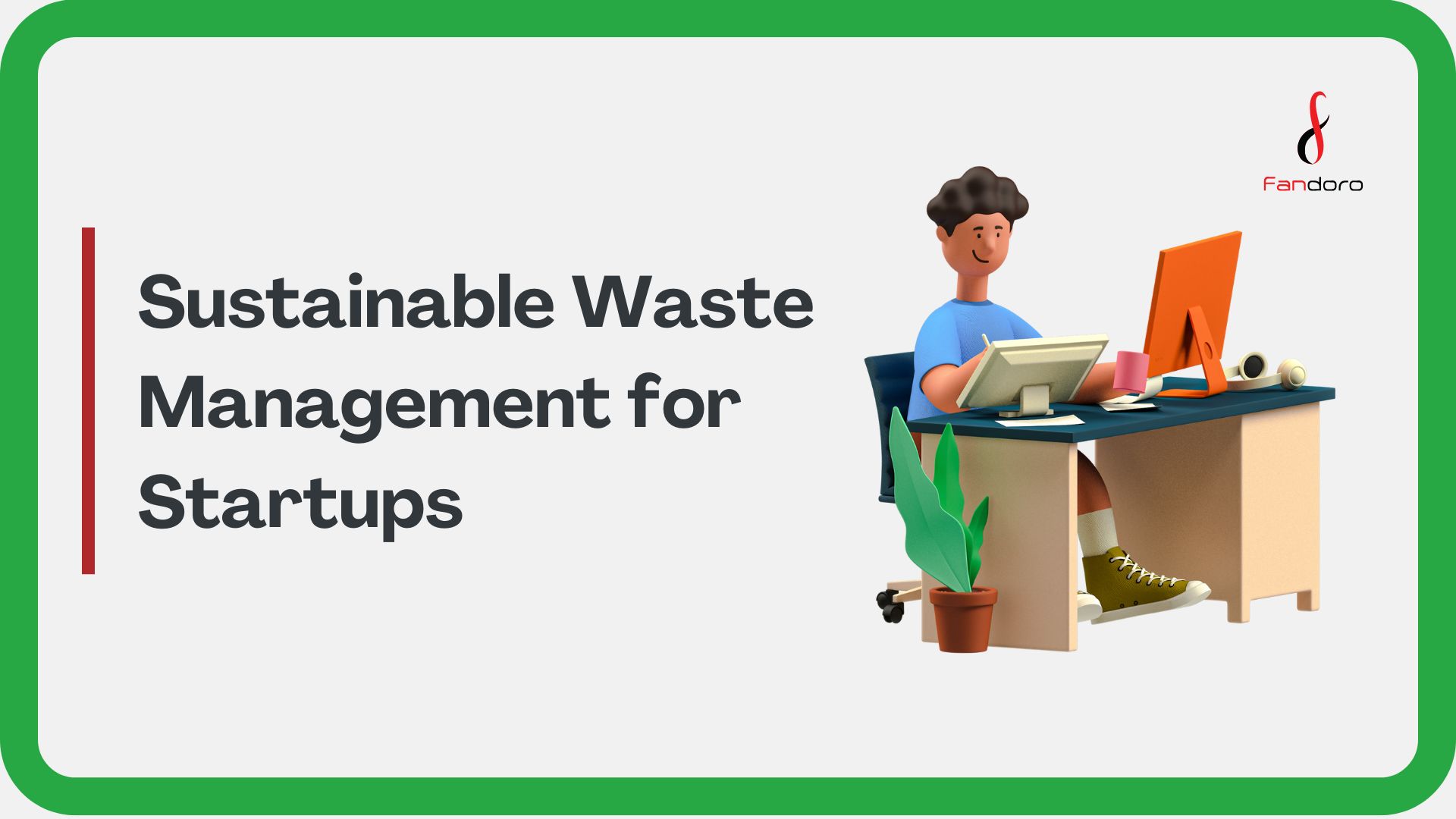 Sustainable Waste Management for Startups