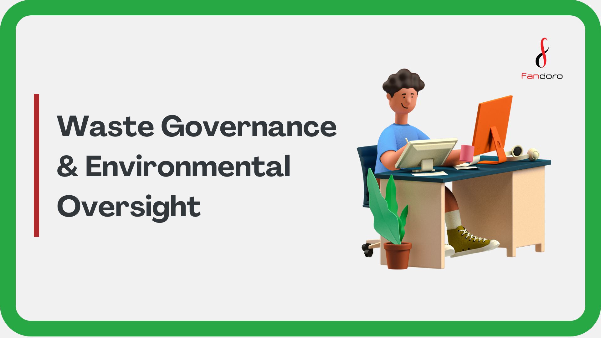 Waste Governance & Environmental Oversight