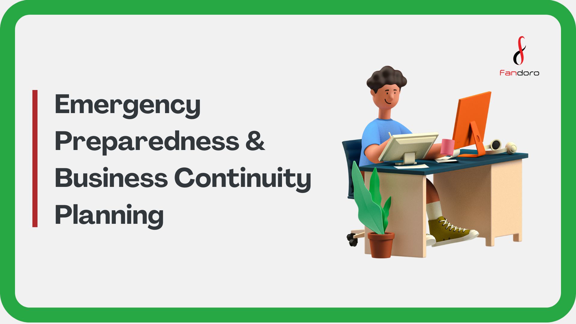 Emergency Preparedness & Business Continuity Planning